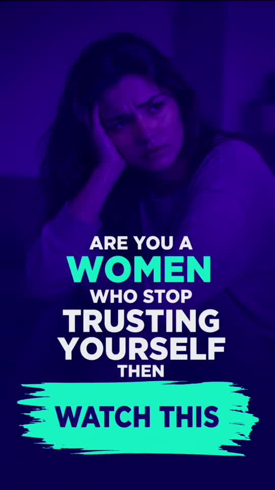 Confidence & Self-Worth — Have you slowly stopped trusting yourself?